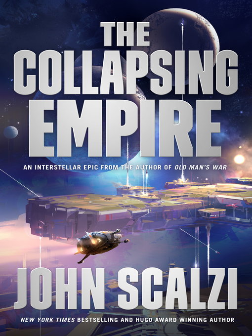 Title details for The Collapsing Empire by John Scalzi - Available